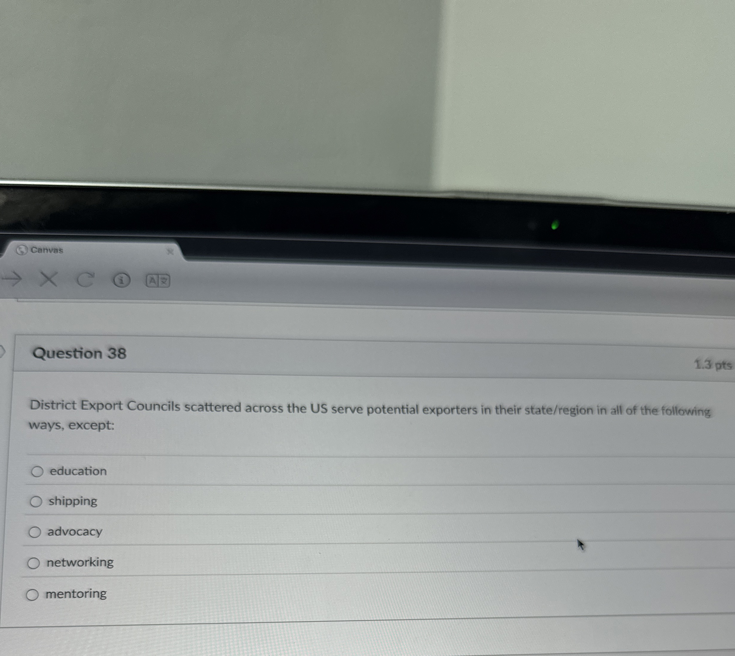  Canvas Question 38 1.3 pts District Export Councils scattered across the