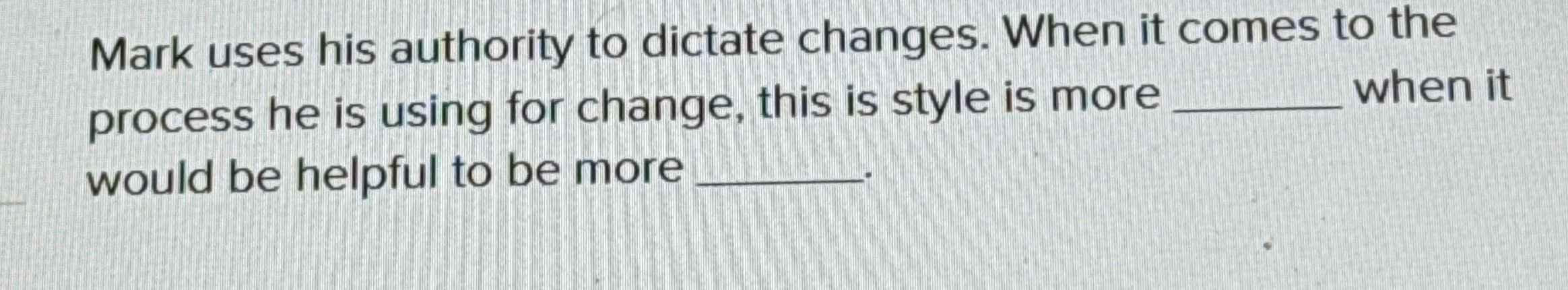  Mark uses his authority to dictate changes. When it comes to