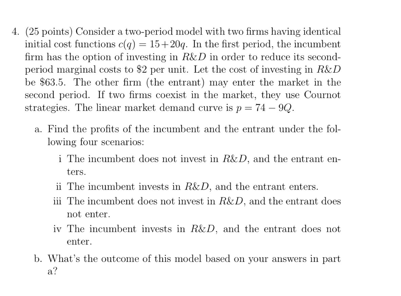  (25 points) Consider a two-period model with two firms having identical