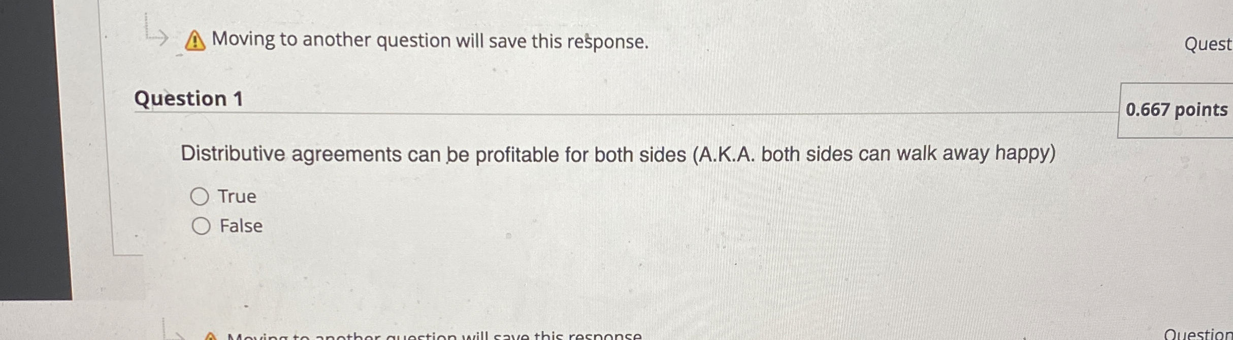  Moving to another question will save this response. Quest Question 1