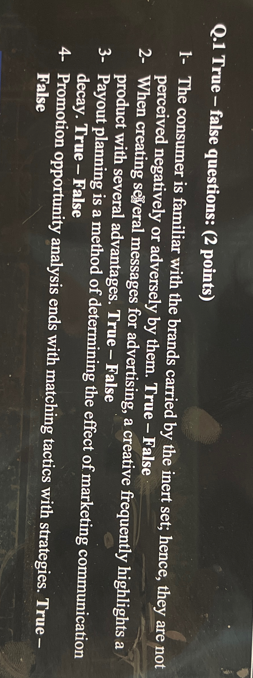  Q.1 True - false questions: (2 points) 1- The consumer is