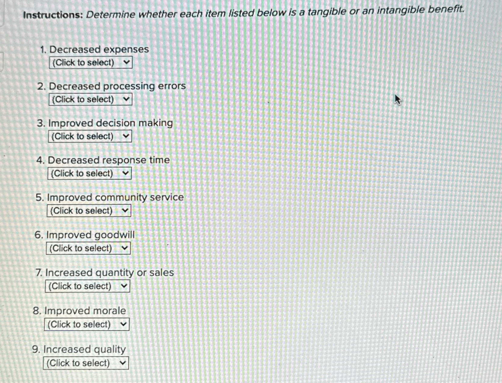  Instructions: Determine whether each item listed below is a tangible or