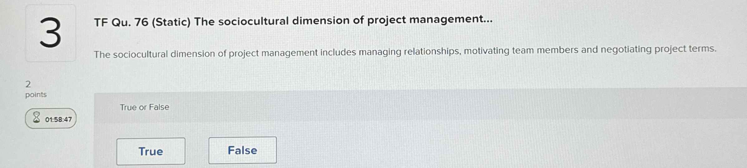  TF Qu.76(Static) The sociocultural dimension of project management... The sociocultural dimension