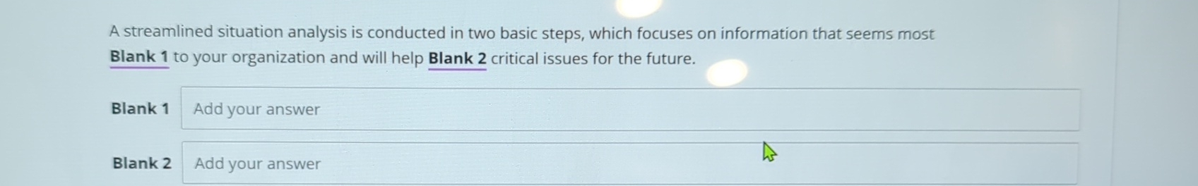  A streamlined situation analysis is conducted in two basic steps, which