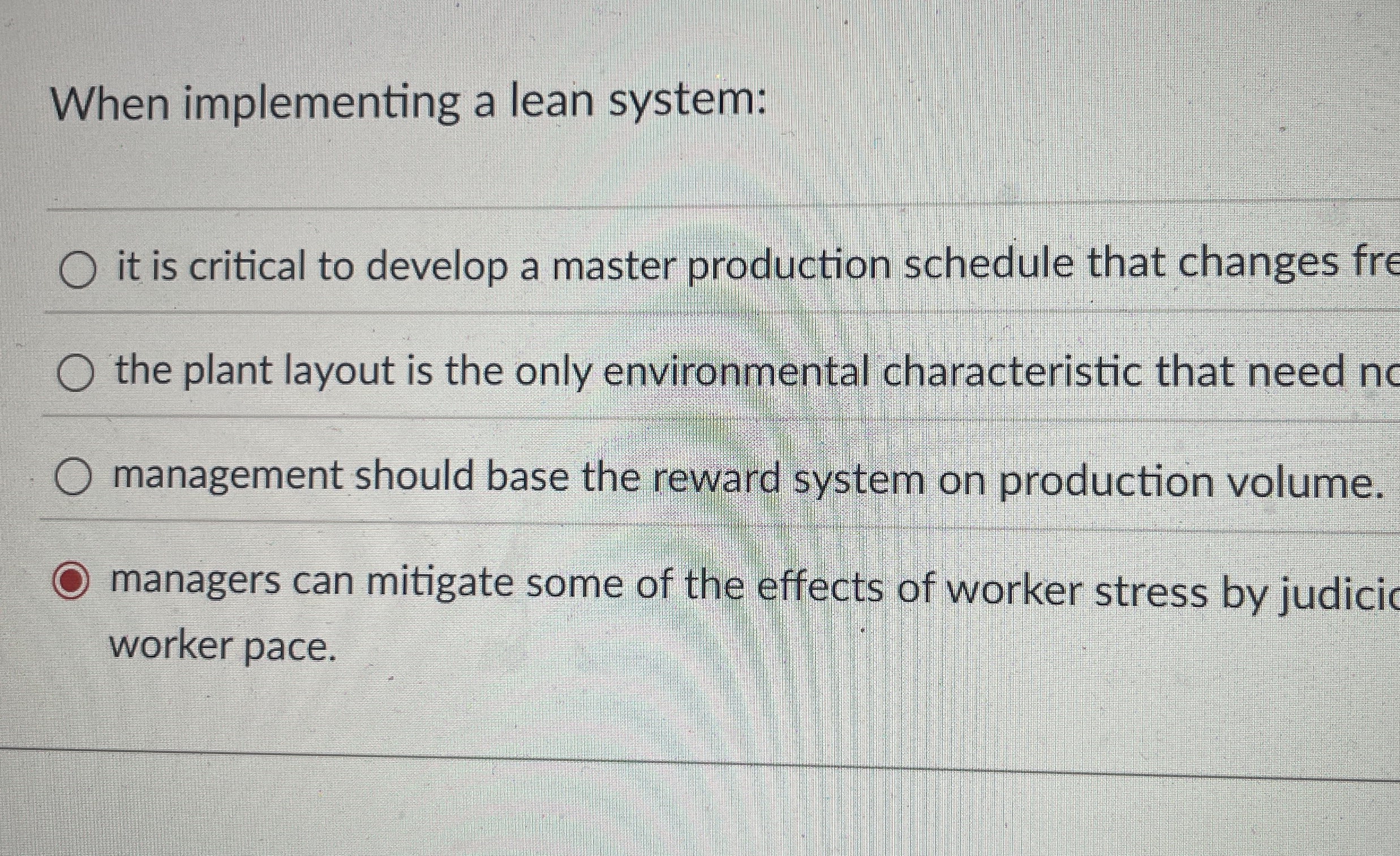  When implementing a lean system: it is critical to develop a
