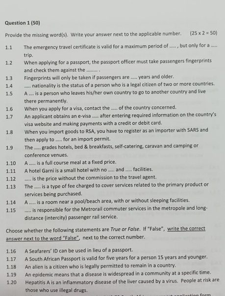  Question 1(50) Provide the missing word(s). Write your answer next to