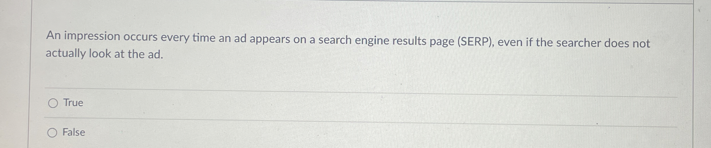  An impression occurs every time an ad appears on a search