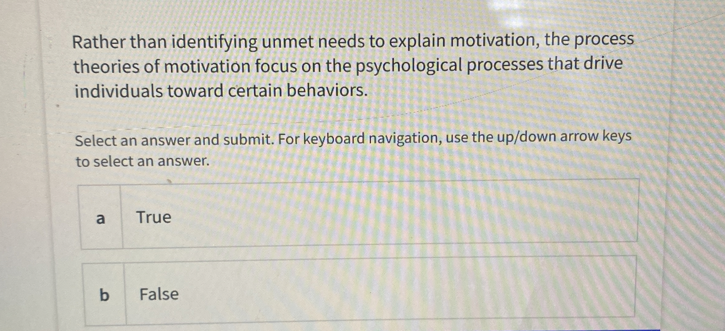  Rather than identifying unmet needs to explain motivation, the process theories