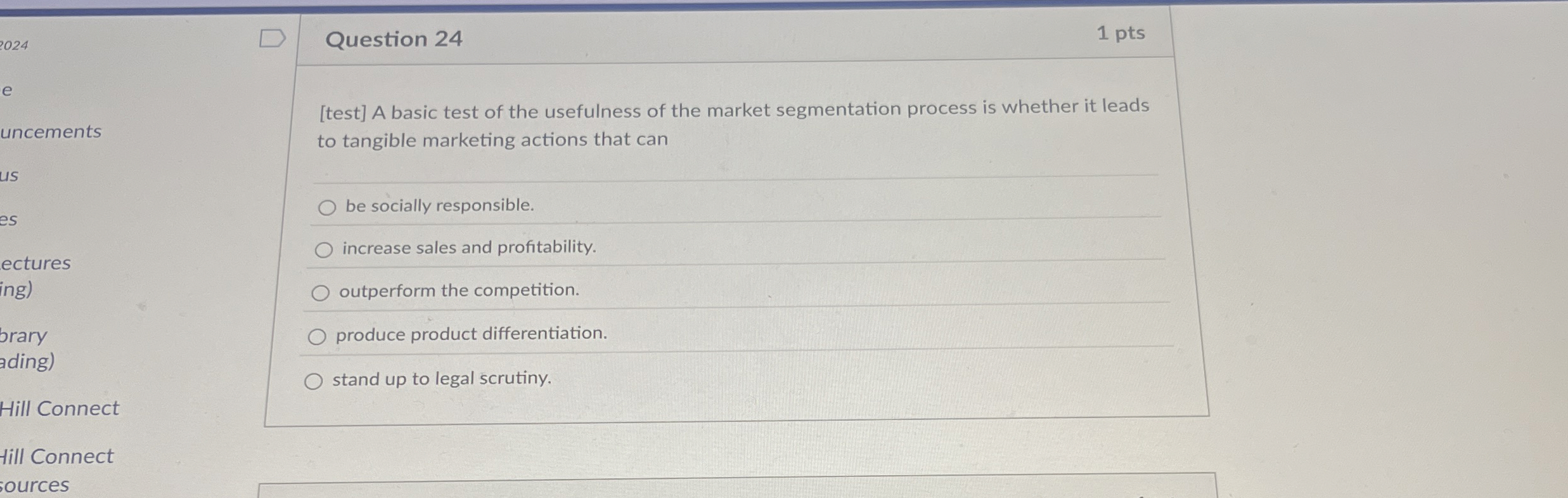  Question 24 [test] A basic test of the usefulness of the