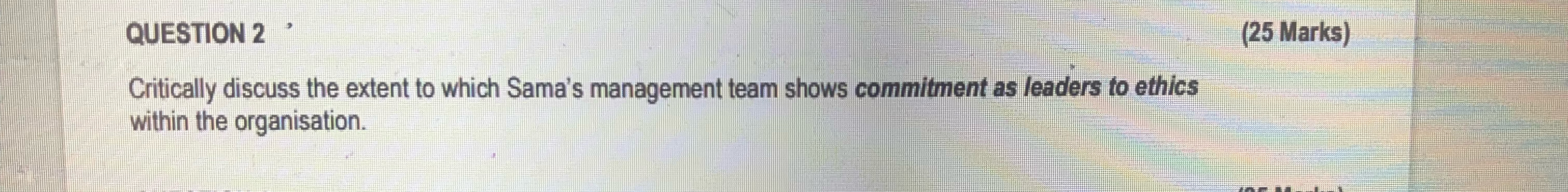  QUESTION 2 (25 Marks) Critically discuss the extent to which Sama's