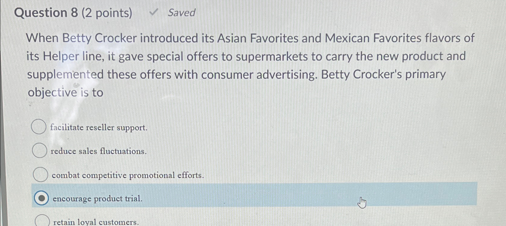  Question 8(2 points) Saved When Betty Crocker introduced its Asian Favorites