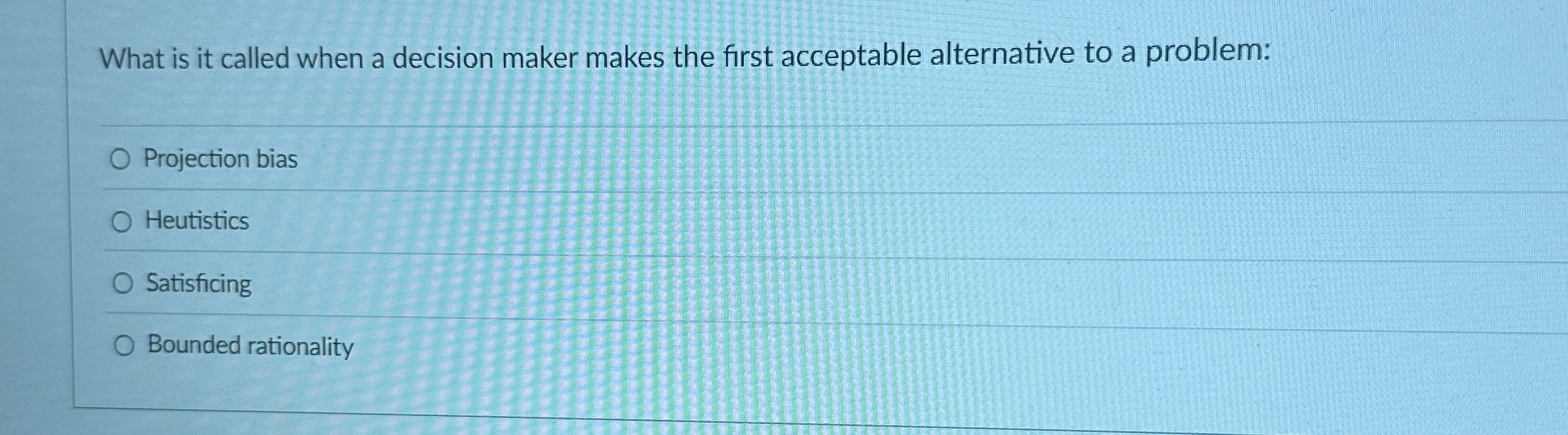  What is it called when a decision maker makes the first