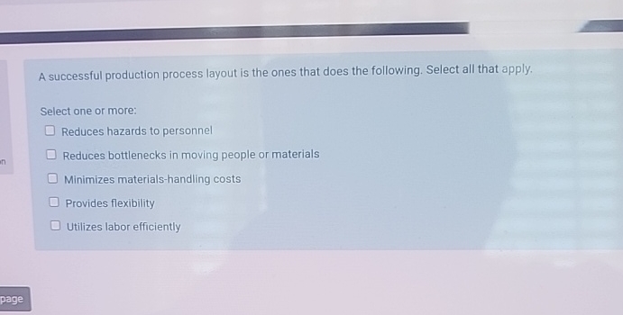  A successful production process layout is the ones that does the