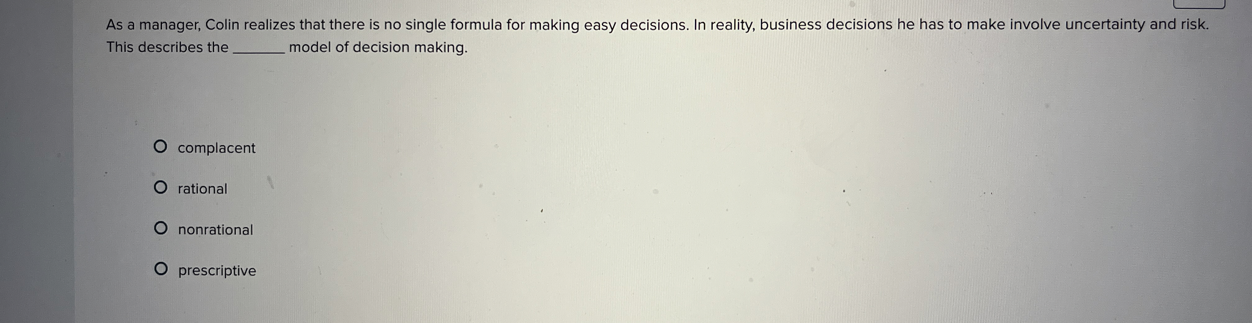  As a manager, Colin realizes that there is no single formula