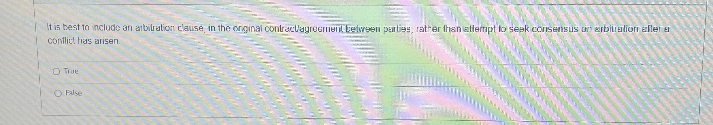  It is best to include an arbitration clause, in the original