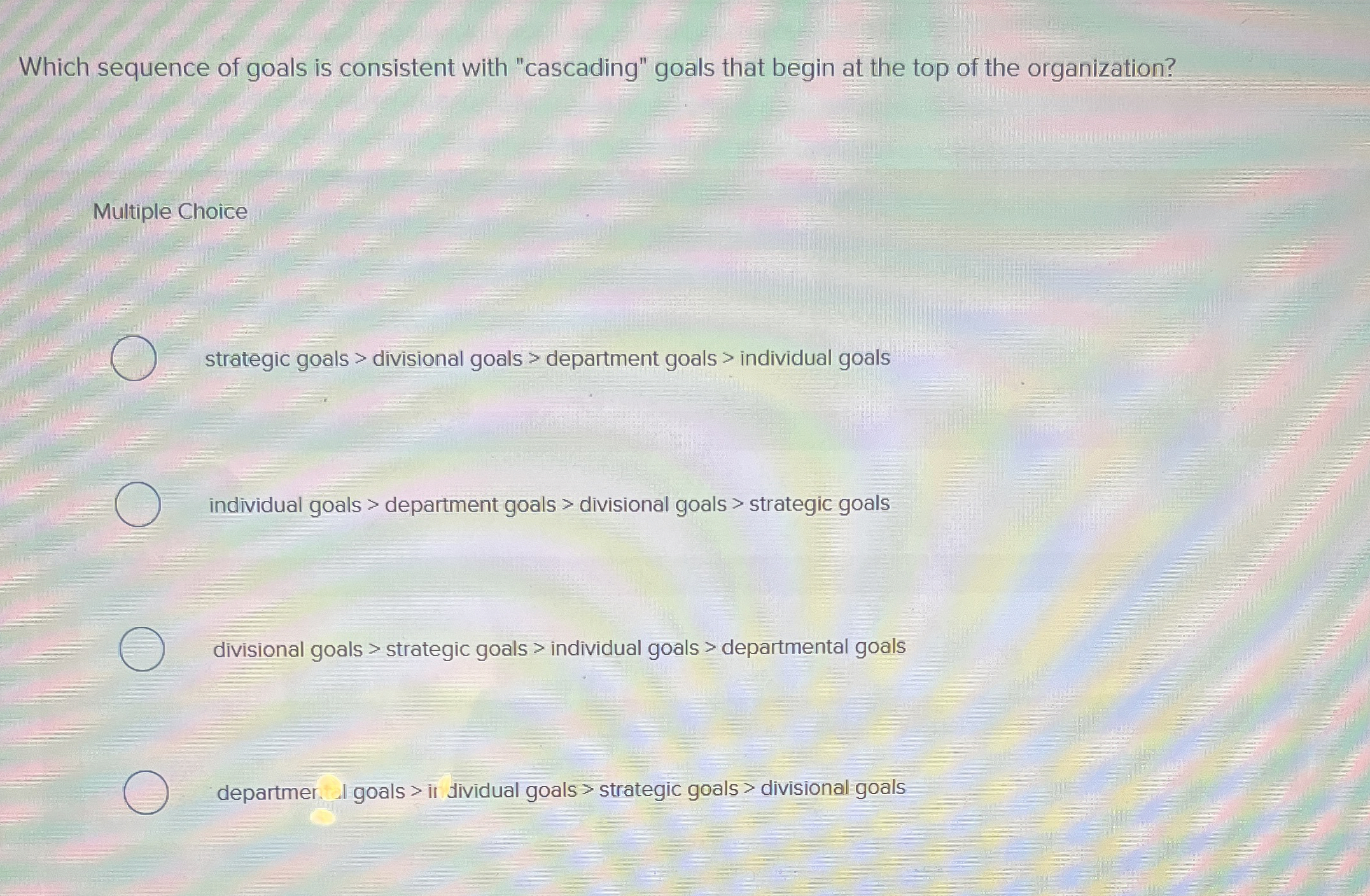  Which sequence of goals is consistent with "cascading" goals that begin