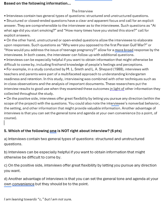  Based on the following information... The Interview Interviews contain two general