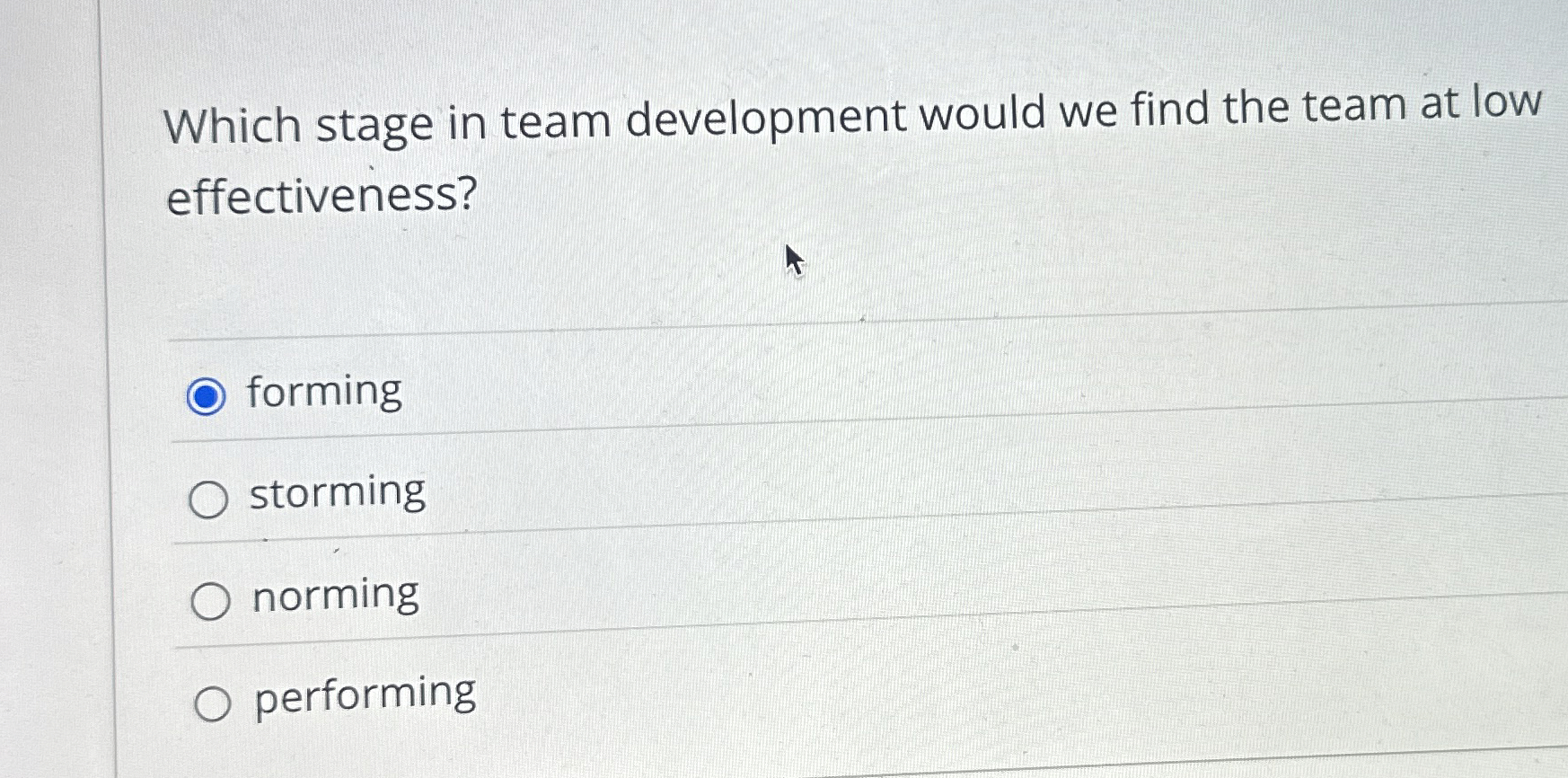  Which stage in team development would we find the team at