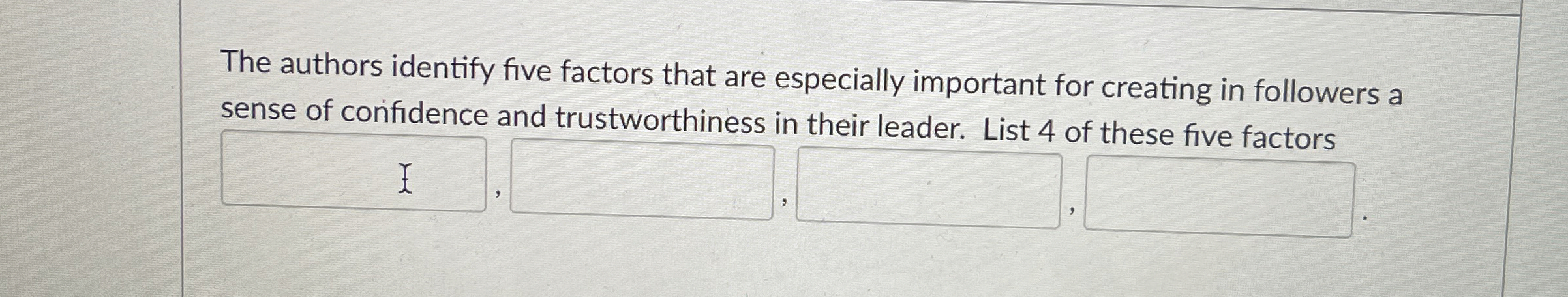  The authors identify five factors that are especially important for creating