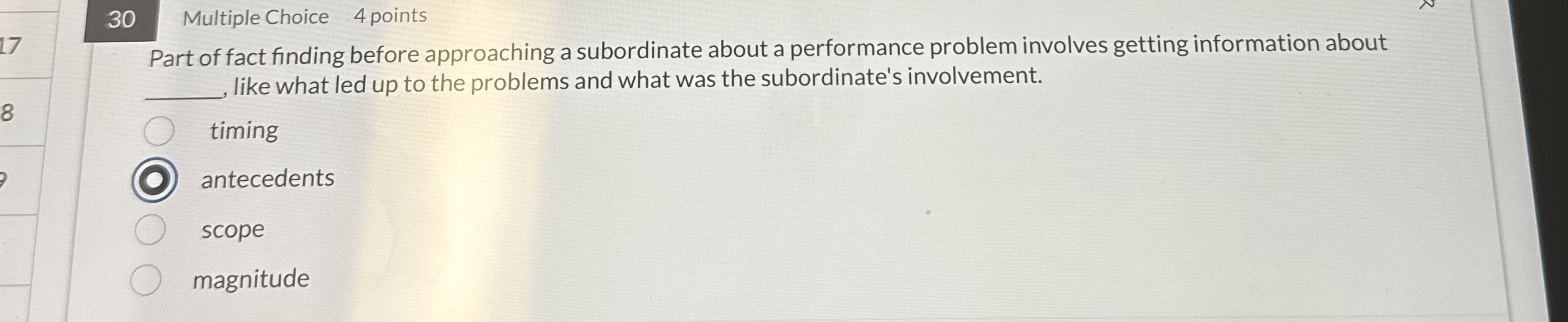  30 Multiple Choice 4 points Part of fact finding before approaching