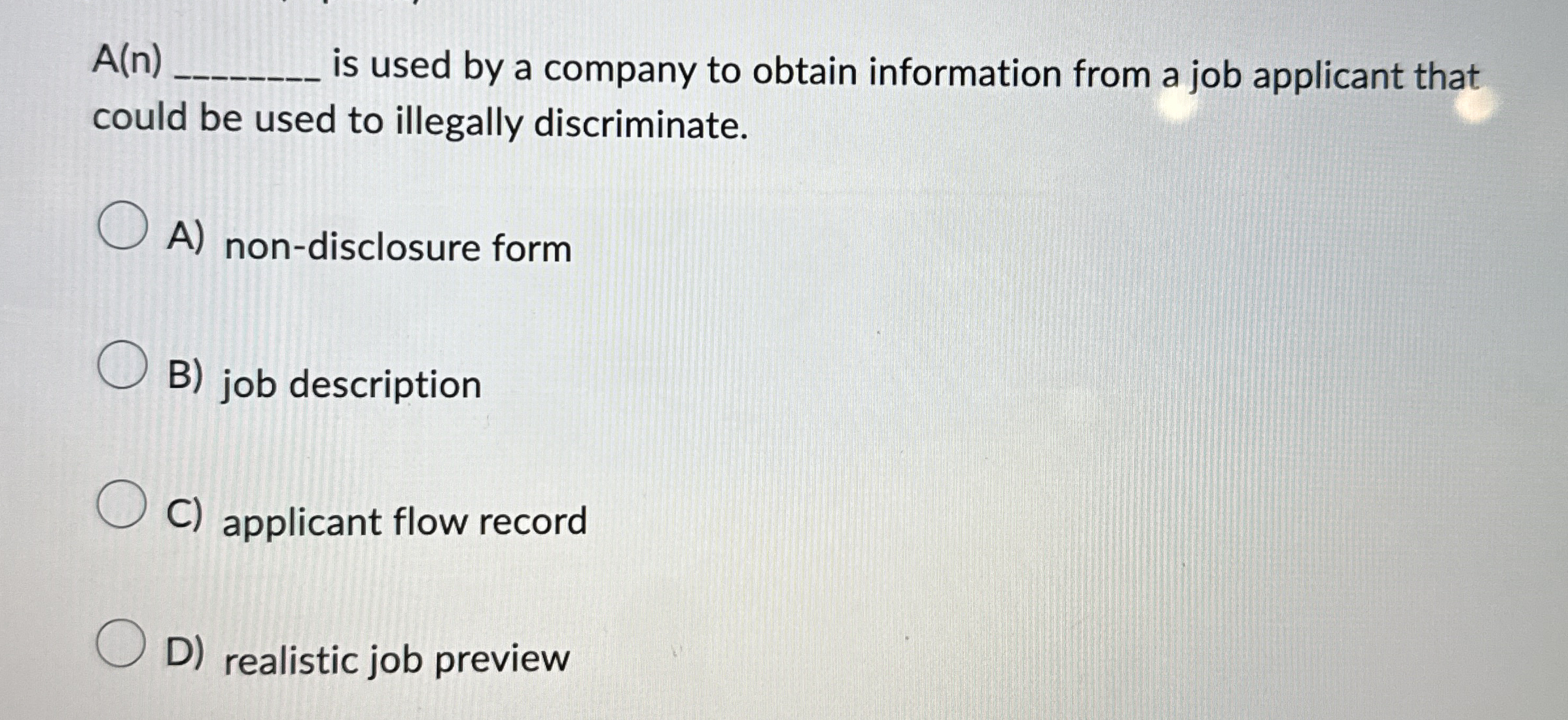  A(n)q, is used by a company to obtain information from a