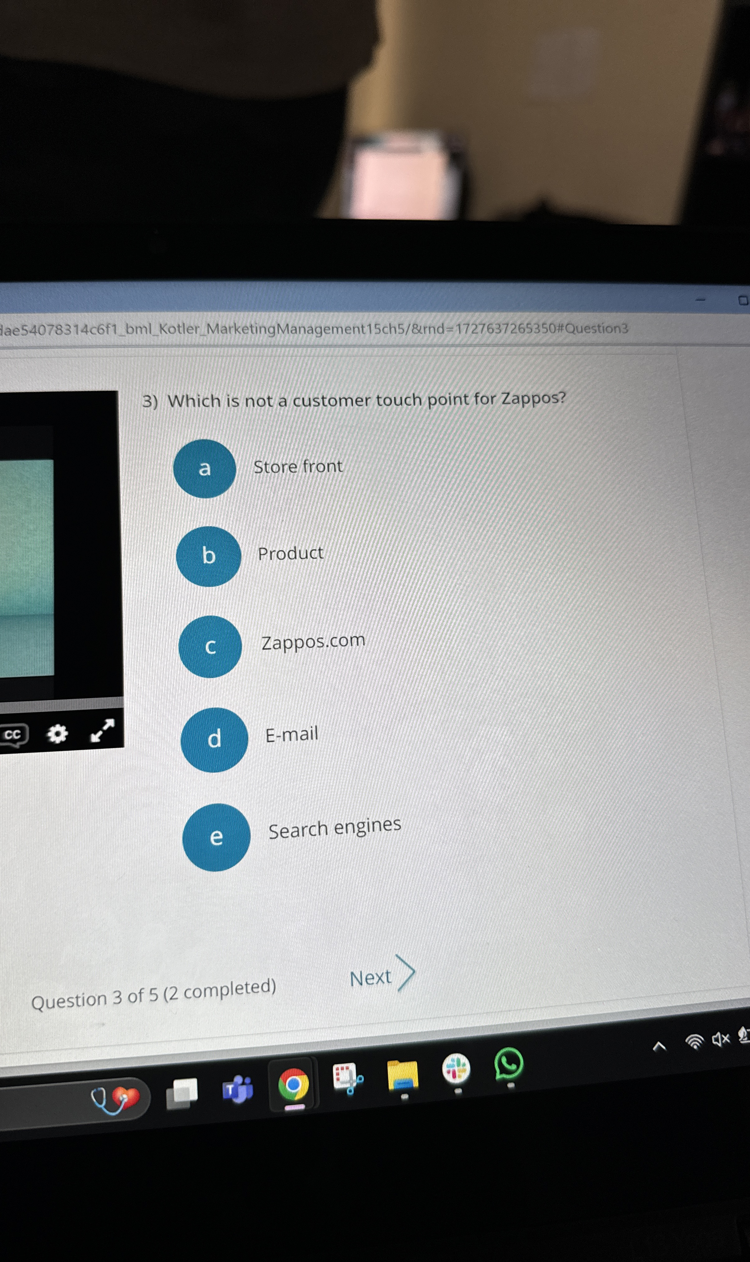  Which is not a customer touch point for Zappos? b Product