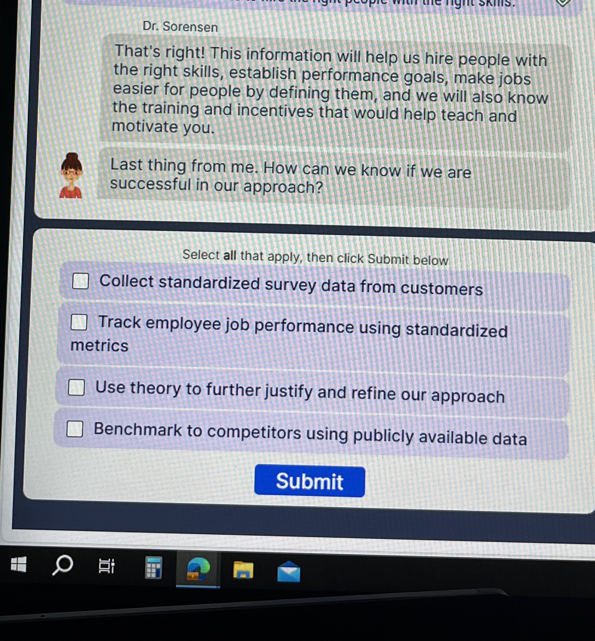  Dr. Sorensen That's right! This information will help us hire people