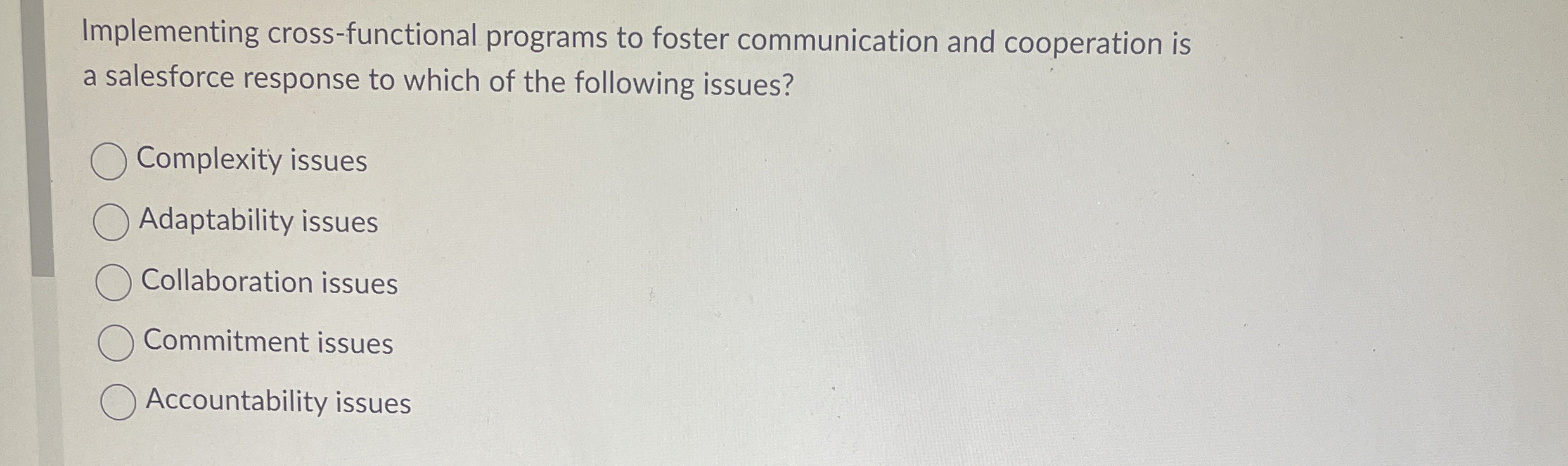 Implementing cross-functional programs to foster communication and cooperation is a salesforce
