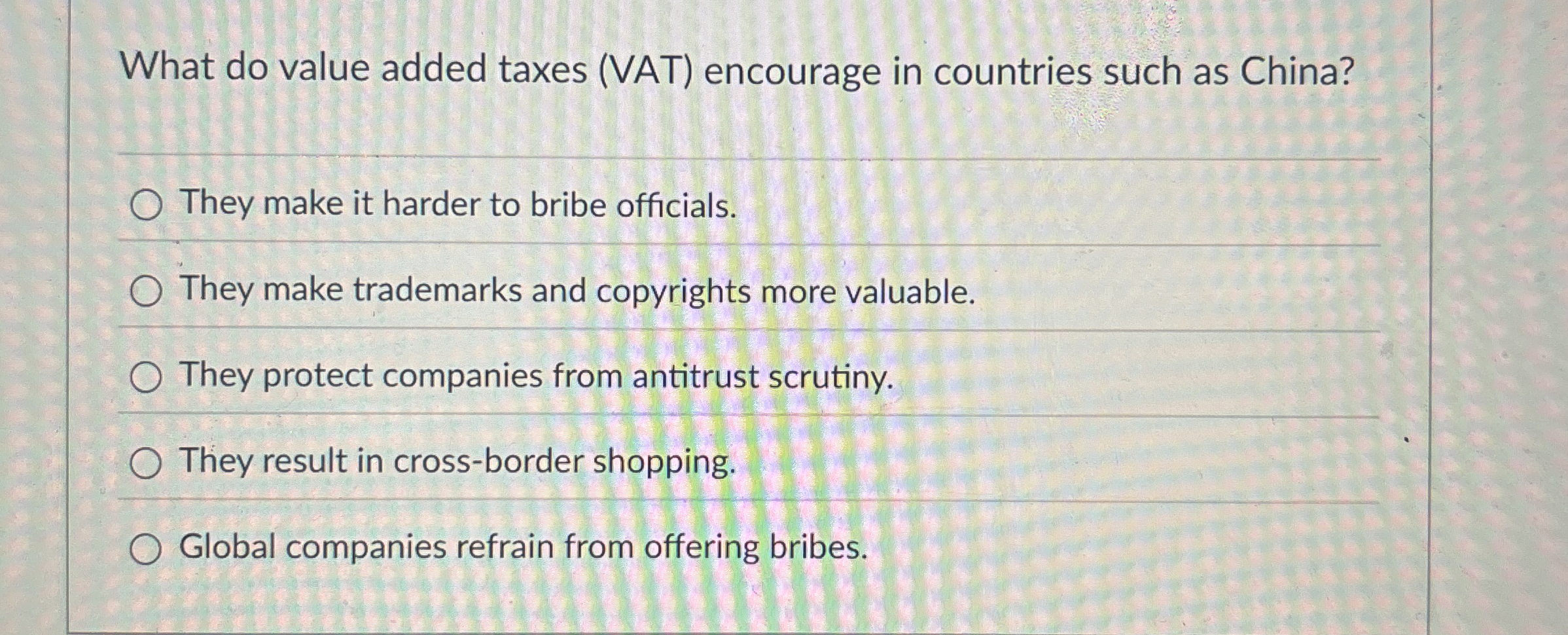  What do value added taxes (VAT) encourage in countries such as