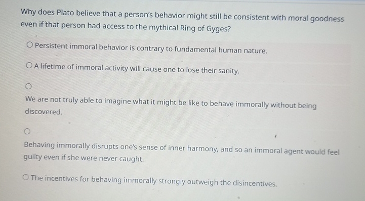  Why does Plato believe that a person's behavior might still be