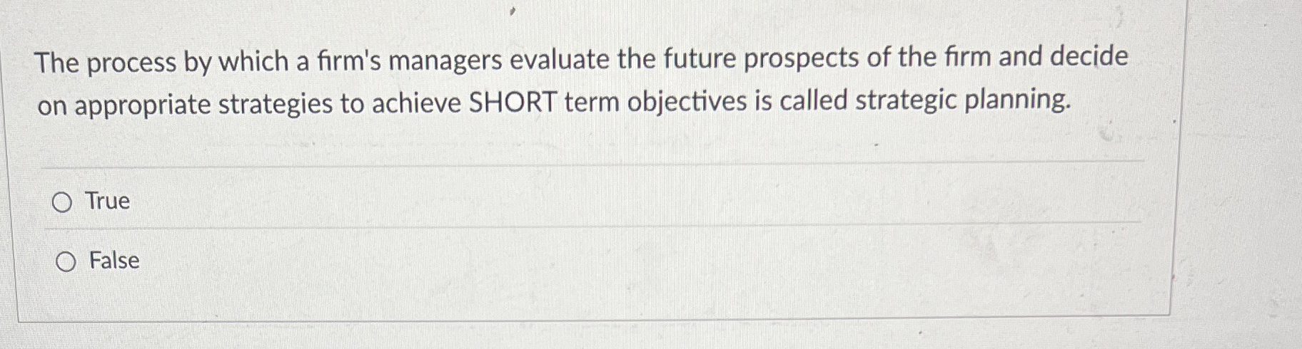  The process by which a firm's managers evaluate the future prospects