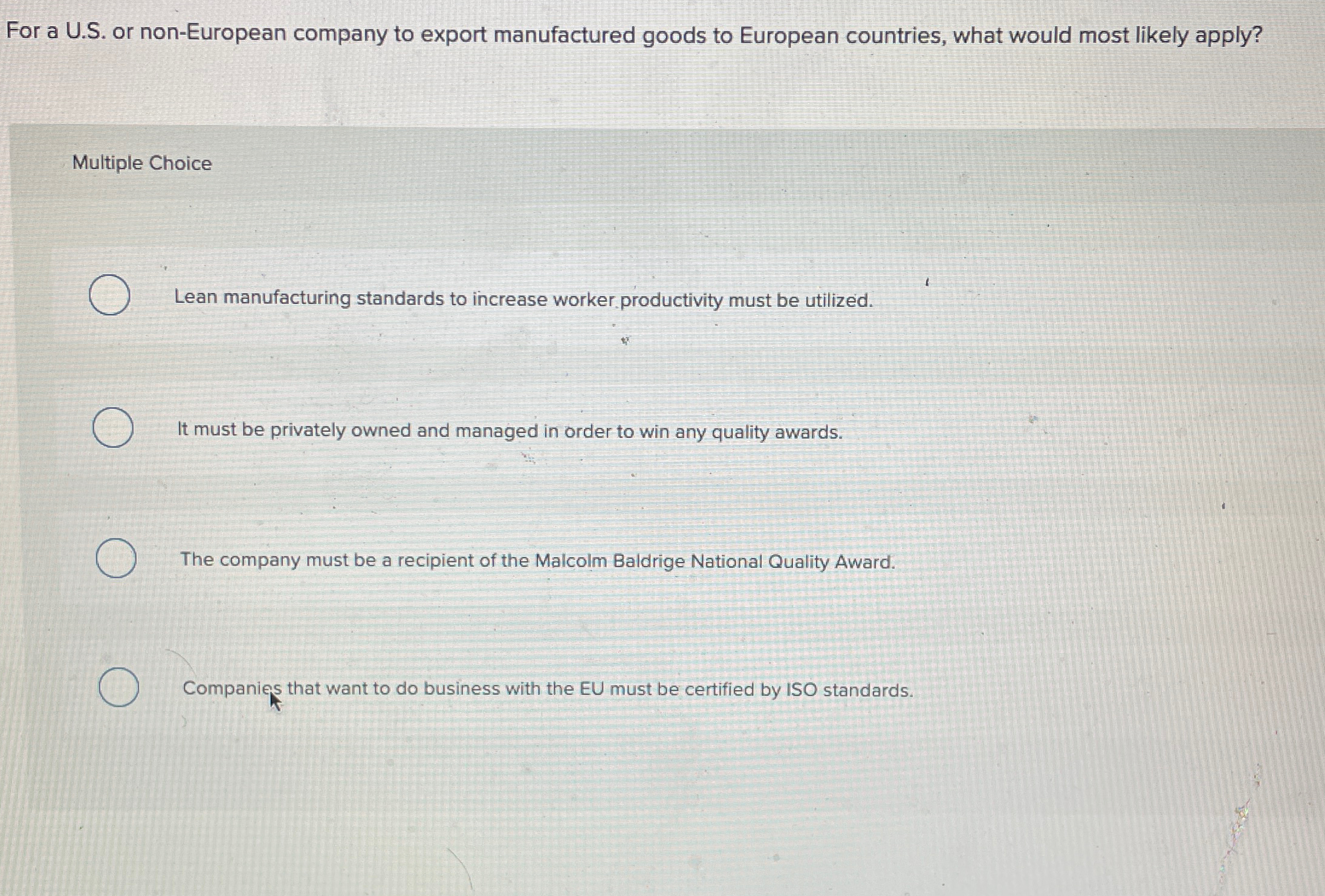  For a U.S. or non-European company to export manufactured goods to