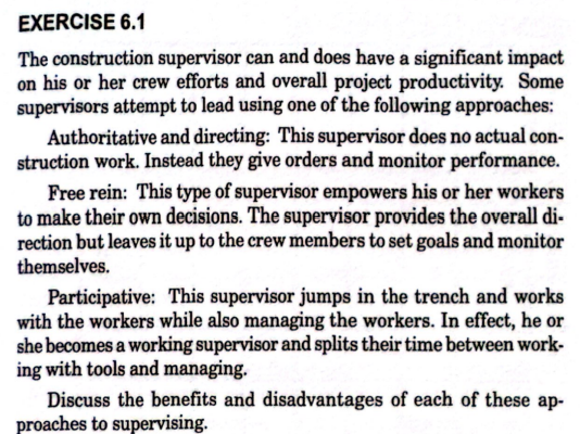  EXERCISE 6.1 The construction supervisor can and does have a significant