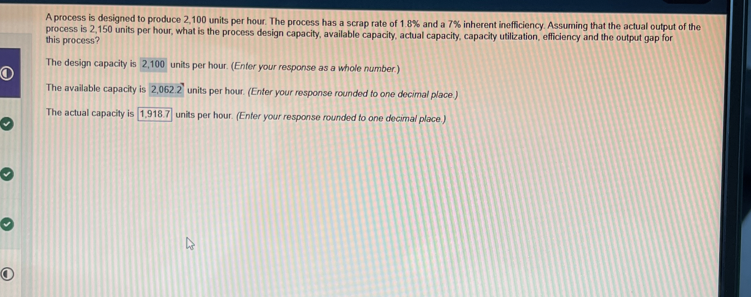  A process is designed to produce 2,100 units per hour. The