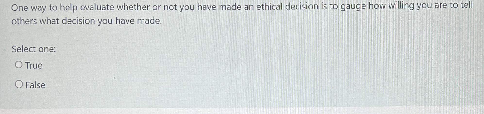  One way to help evaluate whether or not you have made