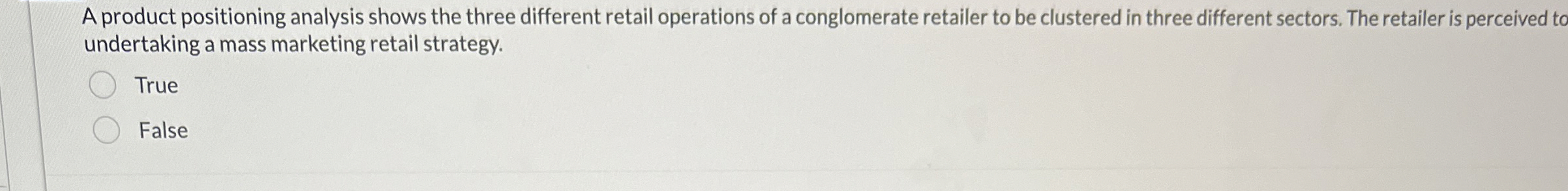  A product positioning analysis shows the three different retail operations of