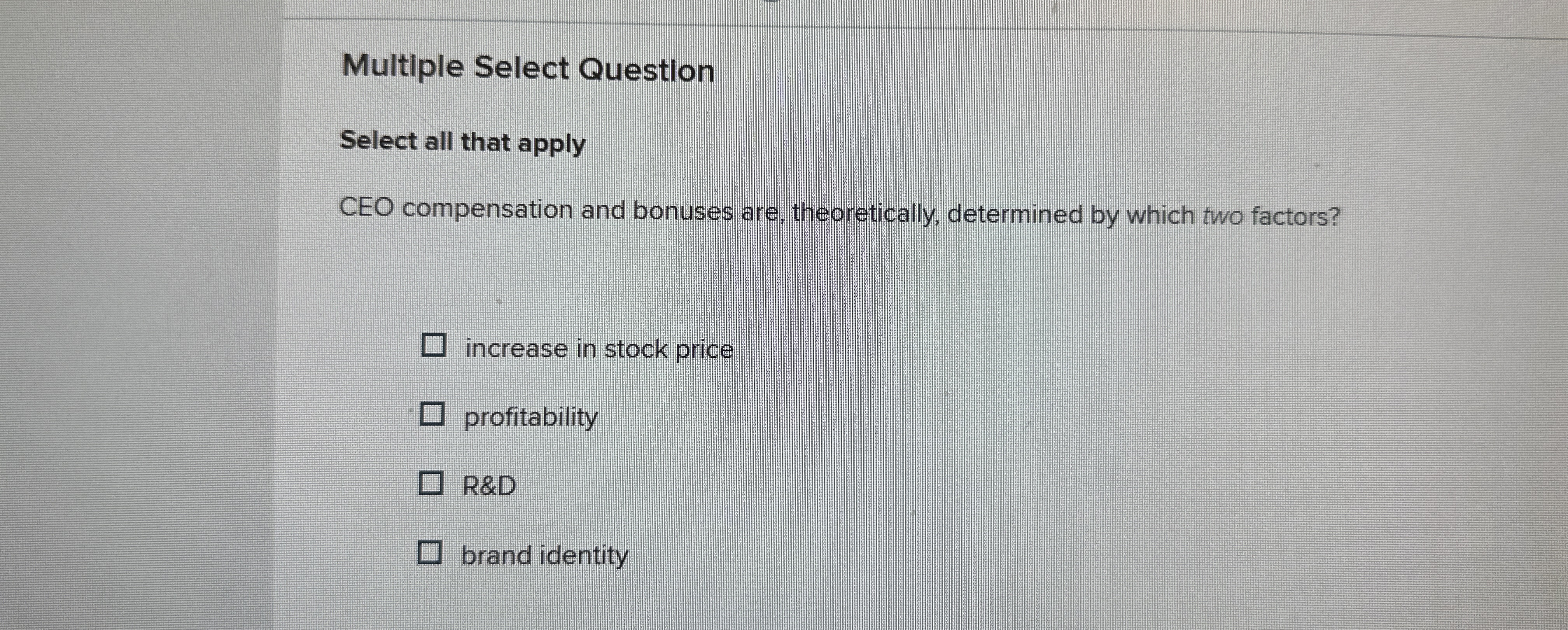 Multiple Select Question Select all that apply CEO compensation and bonuses