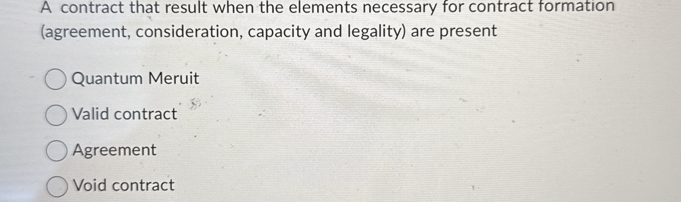  A contract that result when the elements necessary for contract formation