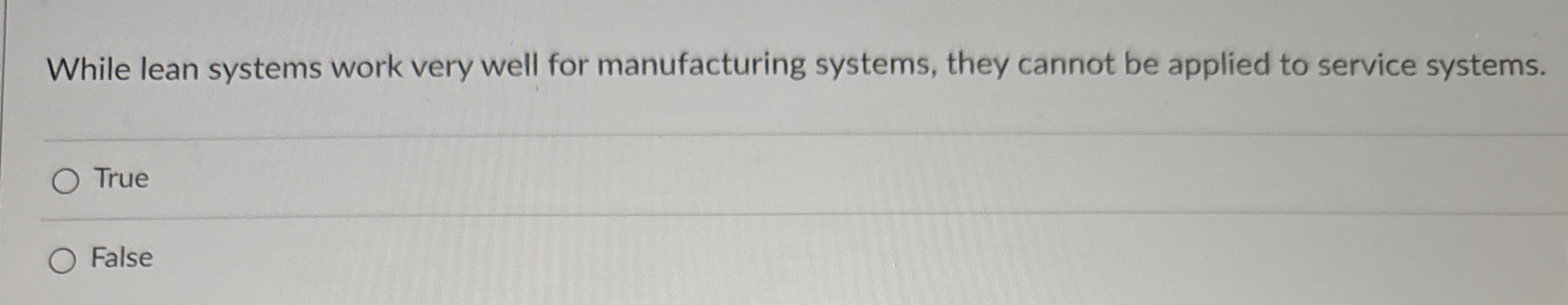  While lean systems work very well for manufacturing systems, they cannot