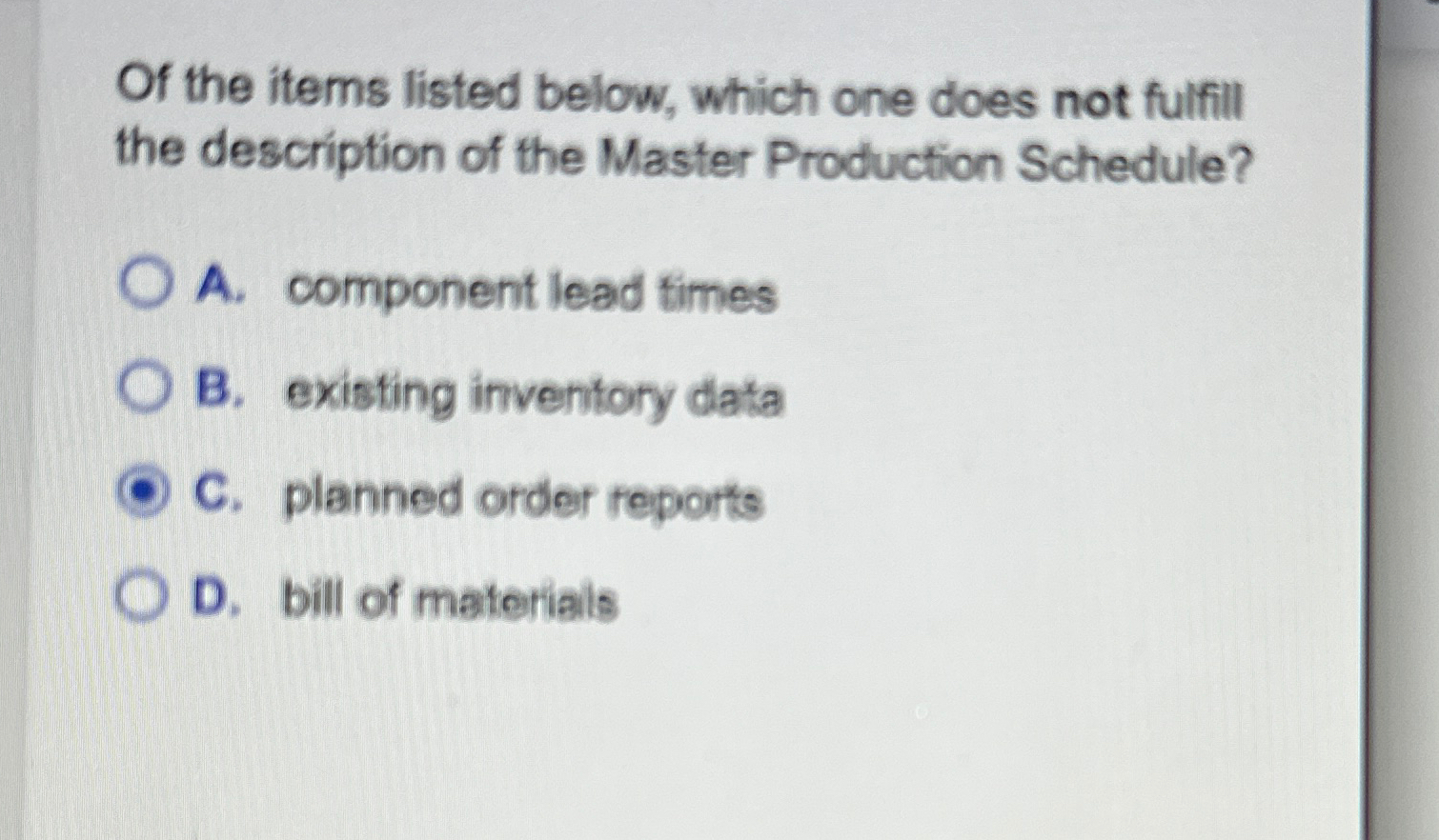  Of the items listed below, which one does not fulfill the