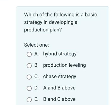  Which of the following is a basic strategy in developing a