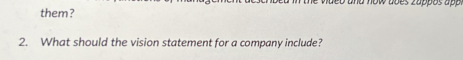  them? What should the vision statement for a company include? 