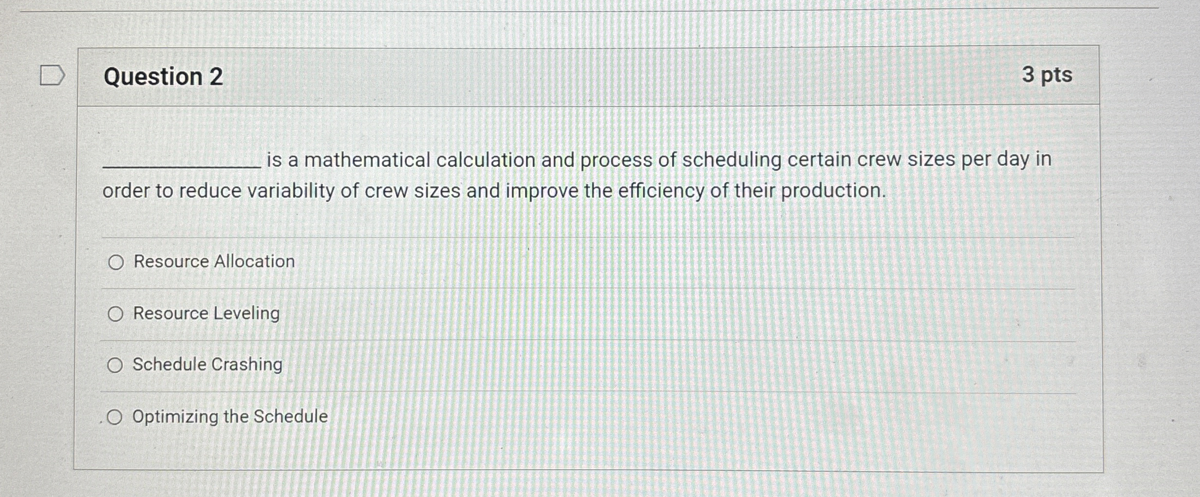  Question 2 3 pts q, is a mathematical calculation and process