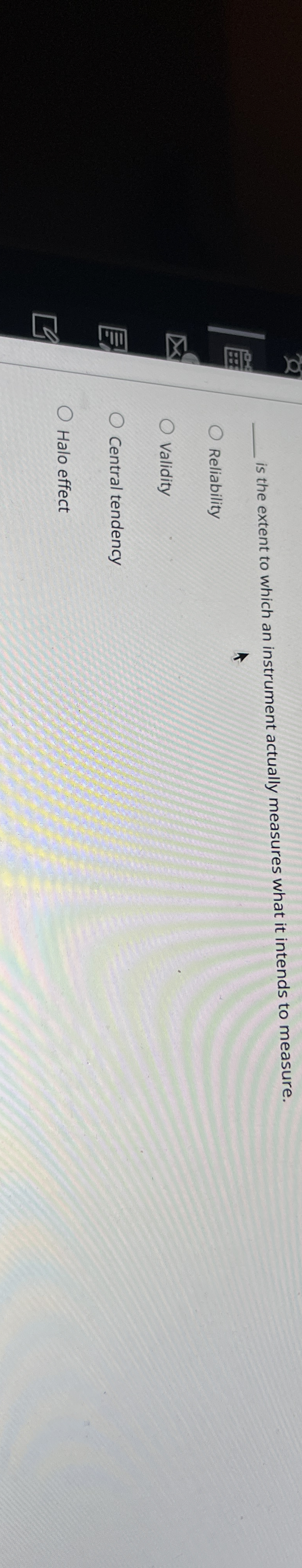  E8 q, is the extent to which an instrument actually measures