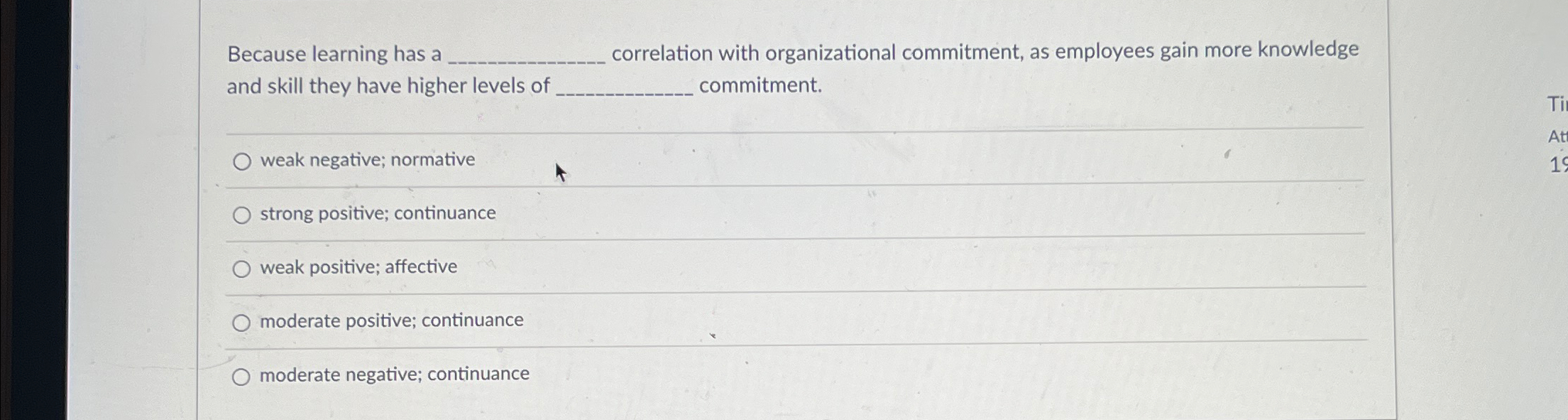  Because learning has a correlation with organizational commitment, as employees gain