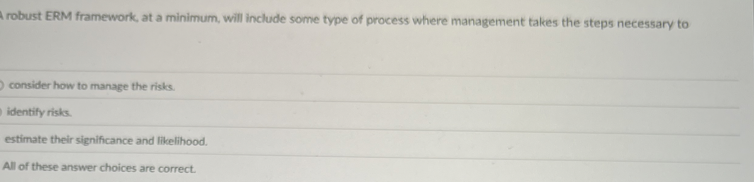  A robust ERM framework, at a minimum, will include some type