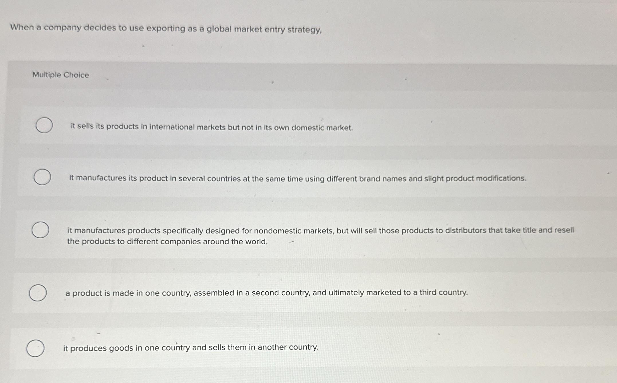  When a company decides to use exporting as a global market