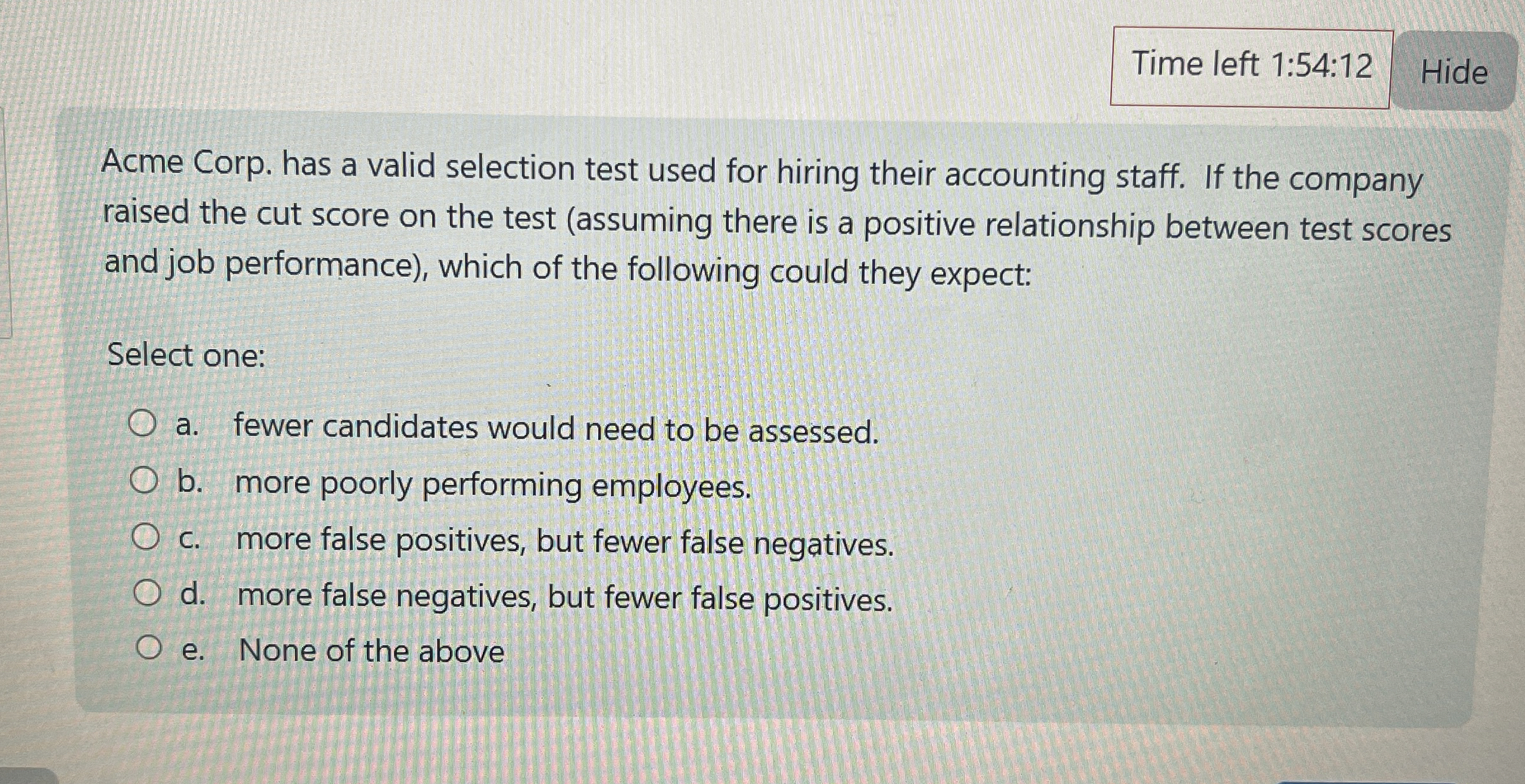  Time left 1:54:12 Hide Acme Corp. has a valid selection test