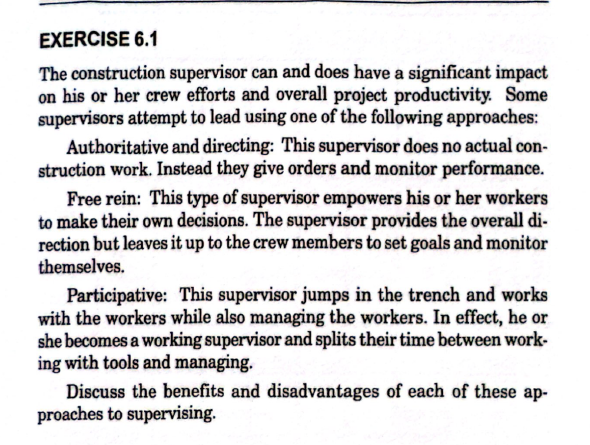  EXERCISE 6.1 The construction supervisor can and does have a significant