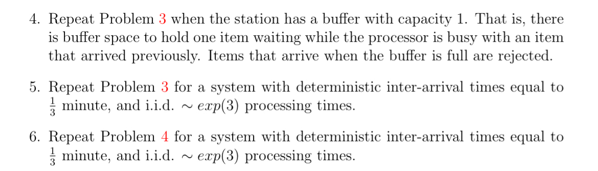  Repeat Problem 3 when the station has a buffer with capacity